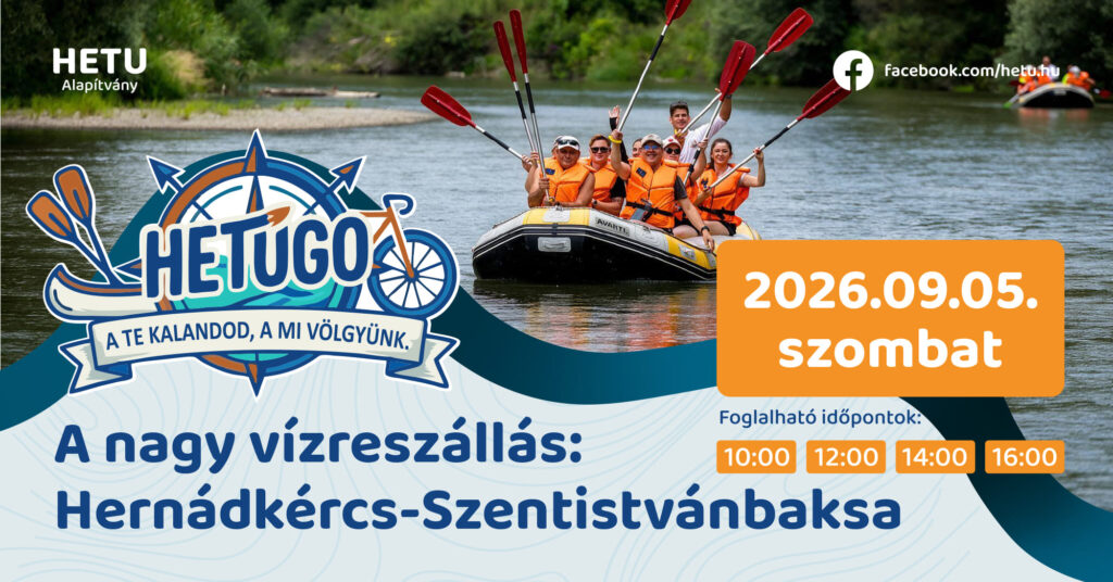 A Nagy Vízreszállás: Hernádkércs-Szentistvánbaksa – 2026.09.05.